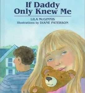 If Daddy Only Knew Me