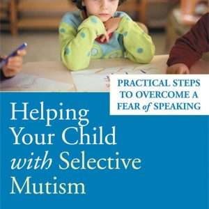 Helping Your Child with Selective Mutism