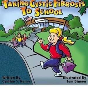 Taking Cystic Fibrosis To School