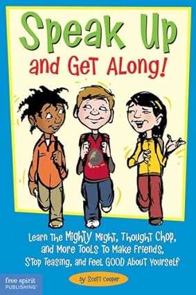 Speak Up And Get Along!