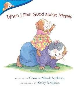 When I feel Good About Myself
