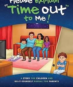 Please Explain Time out to Me!