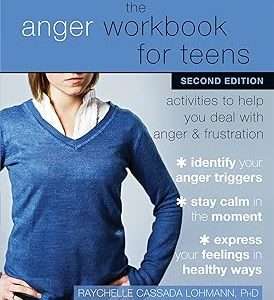The Anger Workbook for Teens