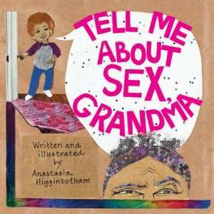 Tell Me About Sex Grandma