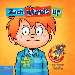 Zach Stands Up: Stand Up To Bullying - William Mulcahy