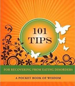 101 Tips for Recovering from Eating Disorders: A Pocket Book of Wisdom - Amy Barth