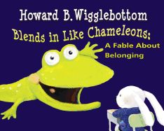 Howard B. Wigglebottom Blends in Like Chameleons - Howard Binkow and Susan F. Cornelison