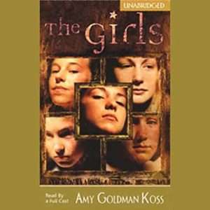 The Girls- Amy Goldman Koss