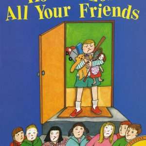 How to Lose All Your Friends - Nancy Carlson