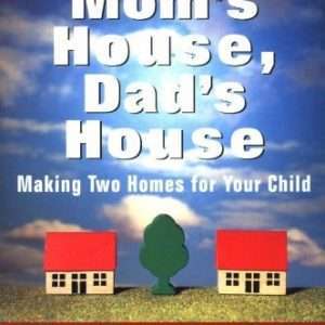 Mom's House, Dad's House