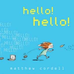 hello! hello! - Matthew Cordell