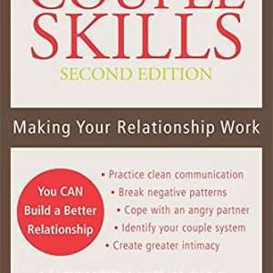 Couple Skills: Making your Relationship Work - Matthew McKay