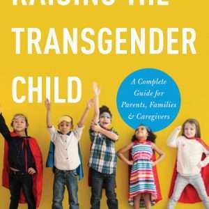 Raising the Trangender Child