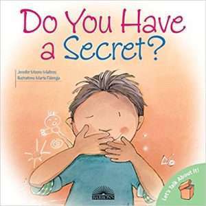 Do You Have a Secret? - Jennifer Moore-Mallinos