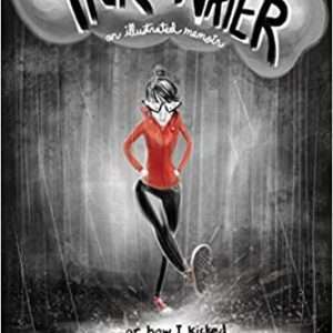 Ink in Water: An Illustrated Memoir (Or, How I Kicked Anorexia’s Ass and Embraced Body Positivity) - Lacy J. Davis , Jim Kettner