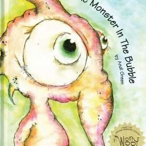The Monster in the Bubble (Worry Woos)- Andi Green
