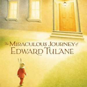 Miraculous Journey of Edward Tulane - Kate DiCamillo