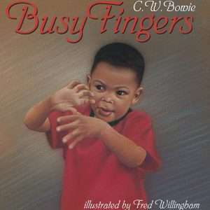 Busy Fingers - Bowie, C W