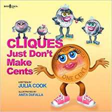 Cliques Just Don't Make Cents - Julia Cook