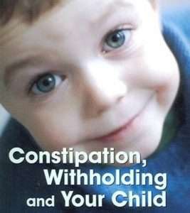 Constipation, Withholding and Your Child