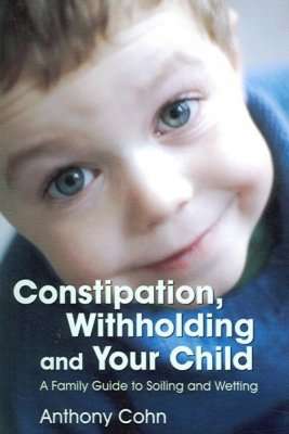 Constipation, Withholding and Your Child
