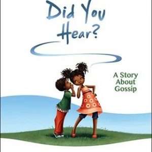 Did You Hear?: A Story About Gossip - Frank J. Sileo