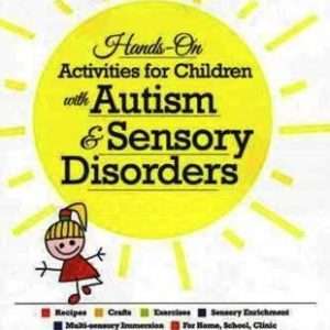 Hands-On Activities for Children with Autism & Sensory Disorders