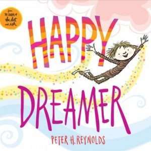 Happy Dreamer - Peter H. Reynolds