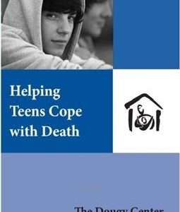 Helping Teens Cope with Death - The Dougy Center
