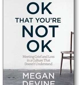 It's OK That You're NOT OK