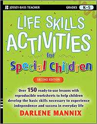 Life Skills Activities for Special Children Grades K-5