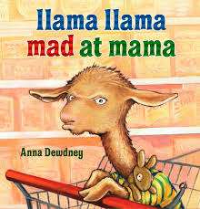 Llama Llama Mad at Mama- Anna Dewdney