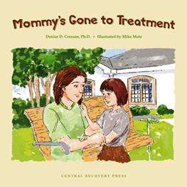 Mommys Coming Home From Treatment - Crosson
