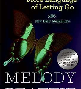 More Language Of Letting Go: 366 New Daily Meditations – Melody Beattie