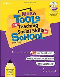 More Tools for Teaching Social Skills in School Grades 3-12