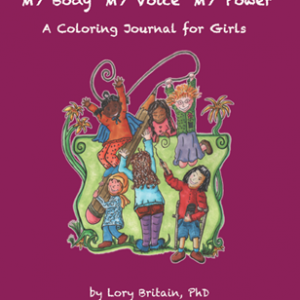 My Body My Voice My Power A Coloring Journal For Girls – Lori Britain