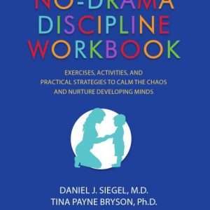 No-Drama Discipline Workbook