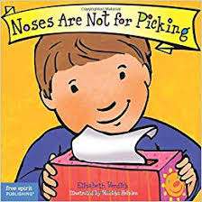 Noses Are Not for Picking