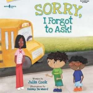 Sorry I Forgot To Ask Activity Guide - Julia Cook