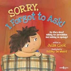 Sorry I Forgot To Ask- Julia Cook
