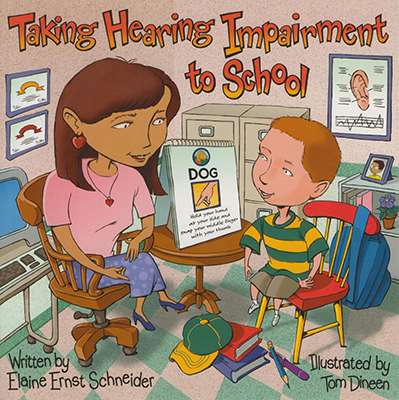 Taking Hearing Impairment to School- Elaine Ernst Schneider