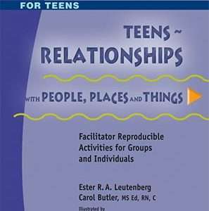 Relationships with People, Places and Things for Teens