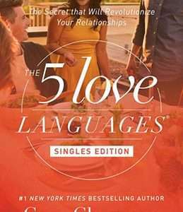 The 5 Love Languages Singles Edition