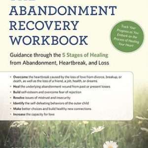 The Abandonment Recovery Workbook