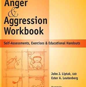 The Anger & Aggression Workbook