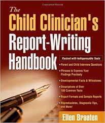 The Child Clinician's Report- Writing Handbook- Ellen Braaten