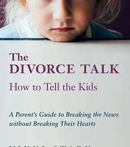 The Divorce Talk: How to Tell the Kids