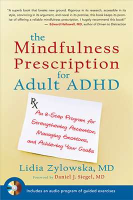 The Mindfulness Prescription for Adult ADHD (with CD)