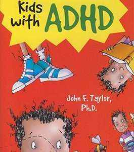 The Survival Guide For Kids with ADHD - John F. Taylor