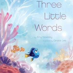 Three Little Words - Amy Novesky